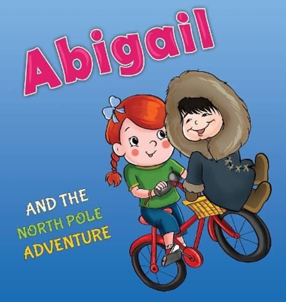 Abigail and the North Pole Adventure by Tali Carmi 9789657724347