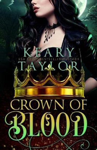 Crown of Blood by Keary Taylor 9781985380837