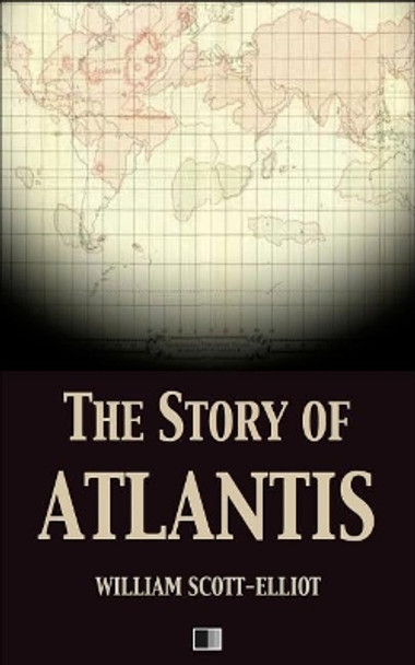 The story of Atlantis by William Scott-Elliot 9781982068431