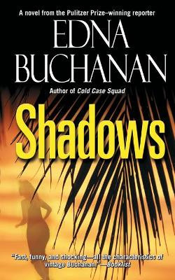 Shadows by Edna Buchanan 9781982168193