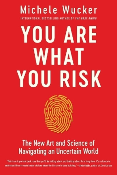 You Are What You Risk by Michele Wucker 9781639364732