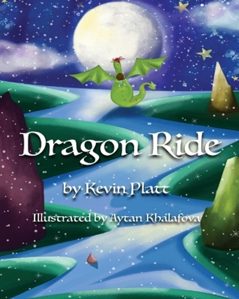 Dragon Ride by Aytan Khalafova 9781978491038