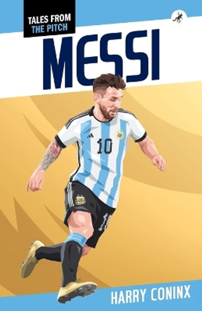 Messi by Harry Coninx 9781948585873