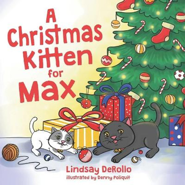 A Christmas Kitten for Max by Denny Poliquit 9781952879074