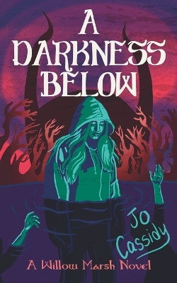 A Darkness Below by Jo Cassidy 9781955060110