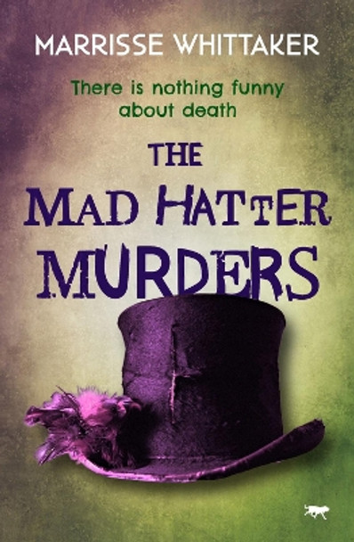 The Mad Hatter Murders by Marrisse Whittaker 9781914614682