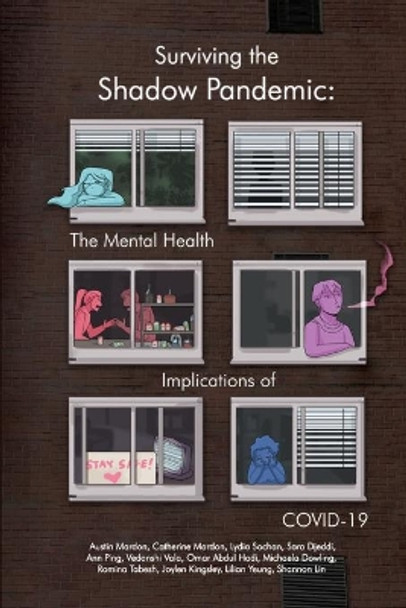 Surviving the Shadow Pandemic: The Mental Health Implications of COVID-19 by Austin Mardon 9781773696645