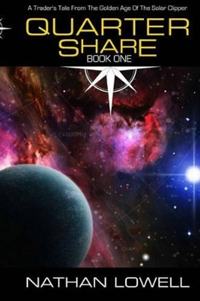 Quarter Share by Nathan Lowell 9781940575001