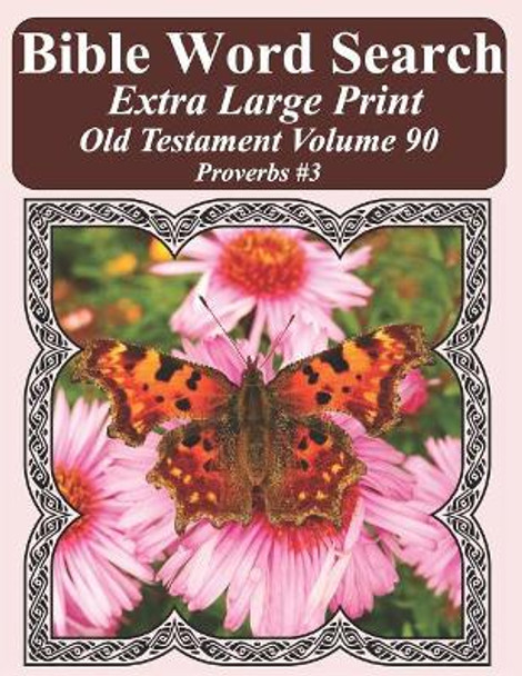 Bible Word Search Extra Large Print Old Testament Volume 90: Proverbs #3 by T W Pope 9781791880309