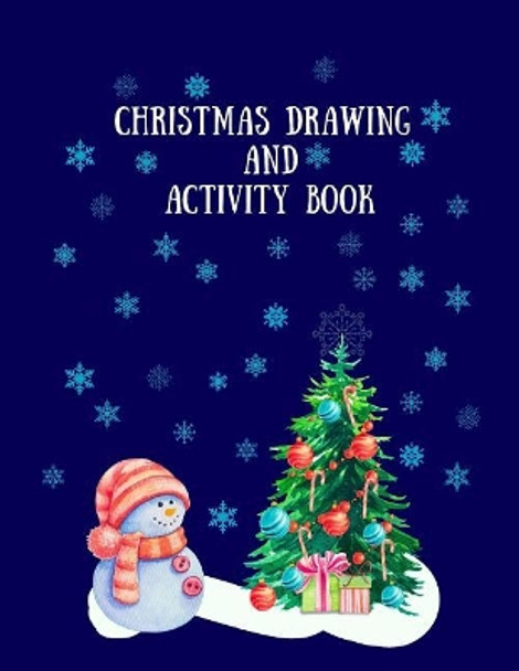 Christmas Drawing and Activity Book by Dolen Blu 9781731160713