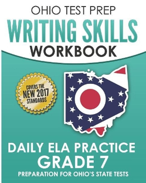 Ohio Test Prep Writing Skills Workbook Daily Ela Practice Grade 7: Preparation for Ohio's English Language Arts Tests by O Hawas 9781731162687