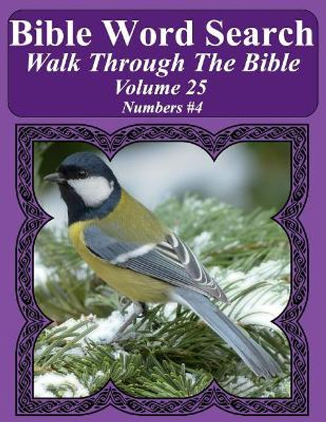 Bible Word Search Walk Through The Bible Volume 25: Numbers #4 Extra Large Print by T W Pope 9781721179817