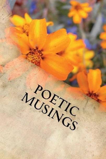 Poetic Musings by Loisann Griglak 9781724371379