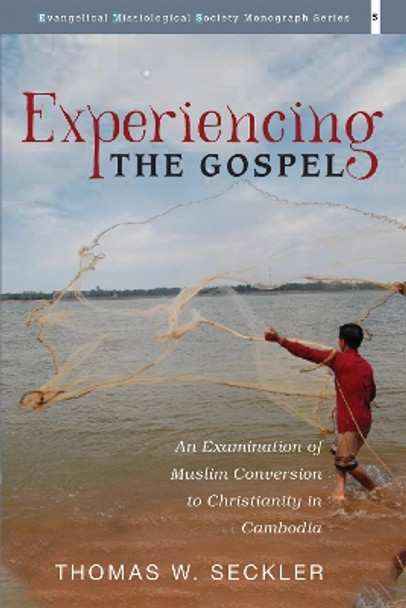 Experiencing the Gospel by Thomas W Seckler 9781725253520