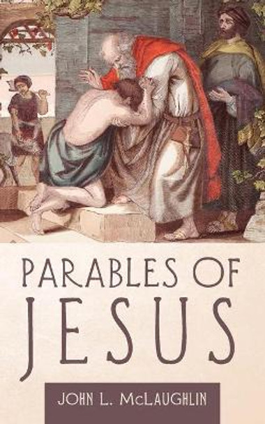 Parables of Jesus by John McLaughlin 9781725276208