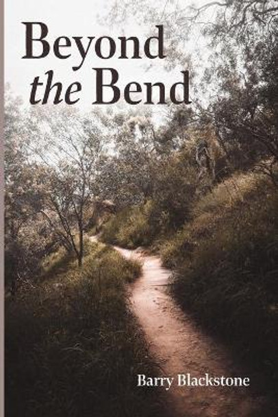 Beyond the Bend by Barry Blackstone 9781725291584