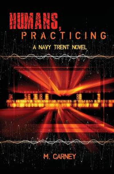 Humans, Practicing by Megan Carney 9781734759020