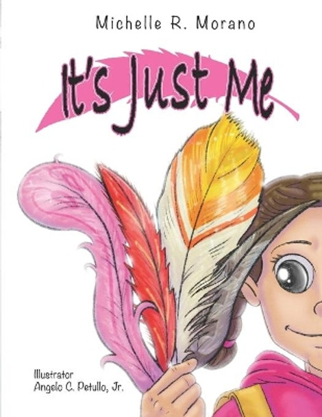 It's Just Me by Angelo C Petullo, Jr 9781735468419