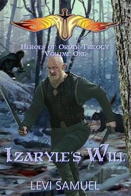 Izaryle's Will by Levi Samuel 9781732147126