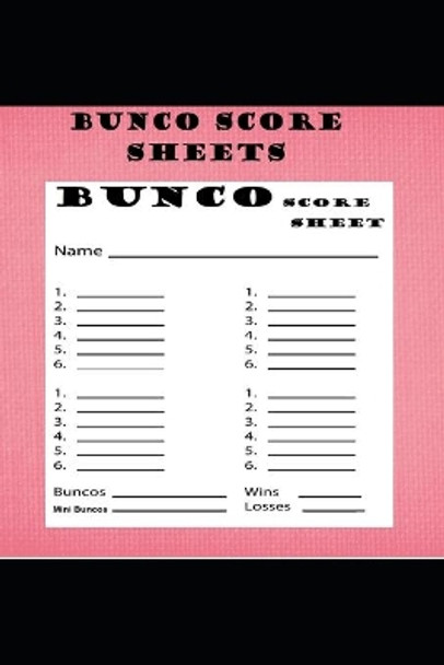 Bunco Score Sheets: 120 Score Keeping for Bunco Game Lovers, Bunco Score Cards for Bunco Dice game by Joseph Okeniyi 9781658964739