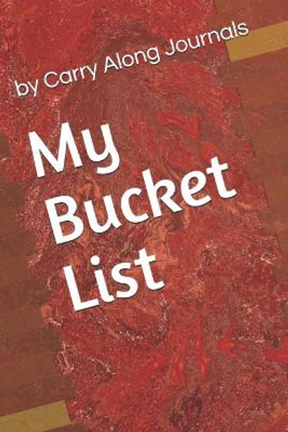 My Bucket List by Carry Along Journals 9781711275482