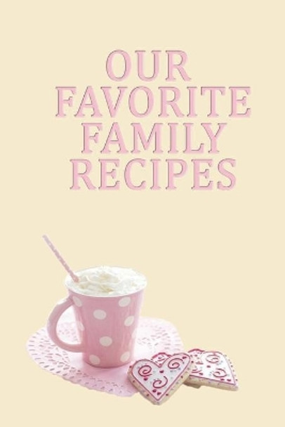 Favorite Family Recipes by Josephine Kettlebaum 9781661652241