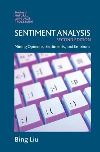 Sentiment Analysis: Mining Opinions, Sentiments, and Emotions by Bing Liu