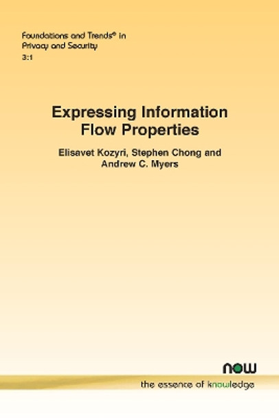 Expressing Information Flow Properties by Elisavet Kozyri 9781680839364