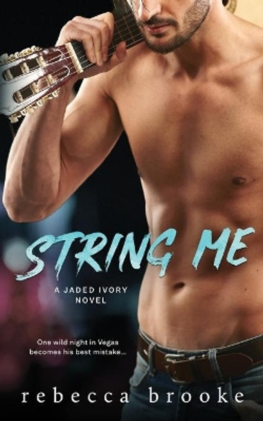 String Me by Rebecca Brooke 9781699046661