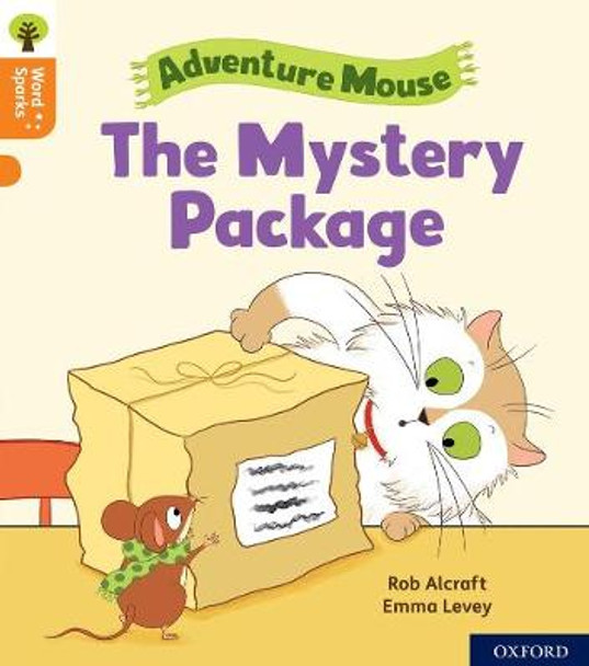 Oxford Reading Tree Word Sparks: Level 6: The Mystery Package by Rob Alcraft