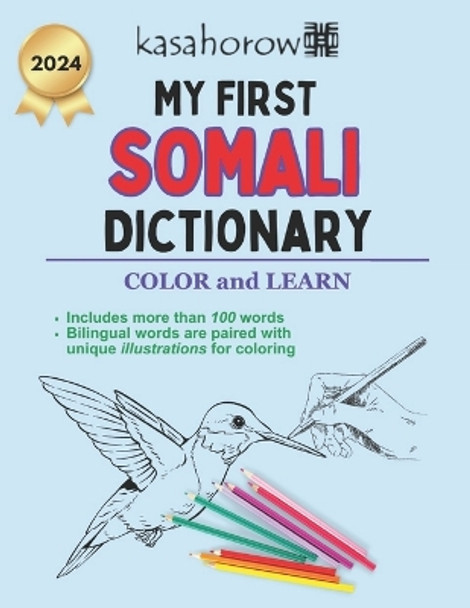 My First Somali Dictionary: Colour and Learn Somali by Kasahorow 9781700546777