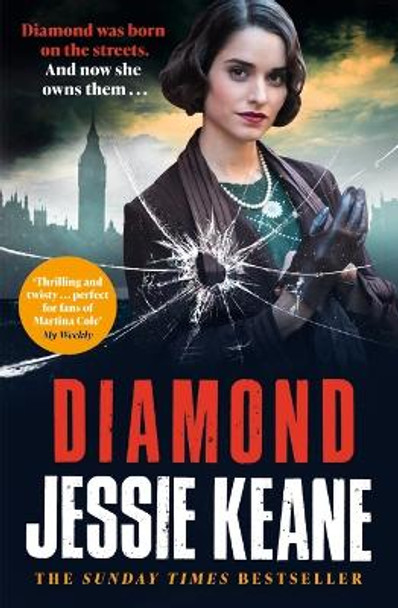 Diamond: BEHIND EVERY STRONG WOMAN IS AN EPIC STORY: historical crime fiction at its most gripping by Jessie Keane