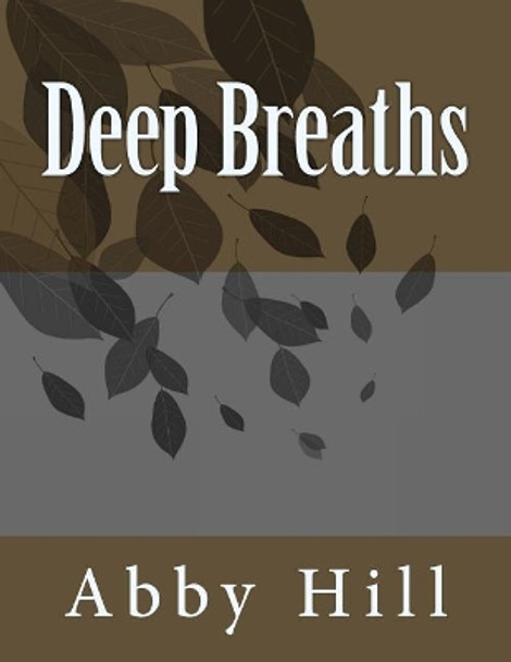 Deep Breaths by Abby Hill 9781718903319