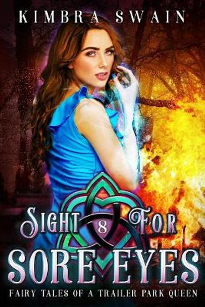 Sight for Sore Eyes by Kimbra Swain 9781720062417