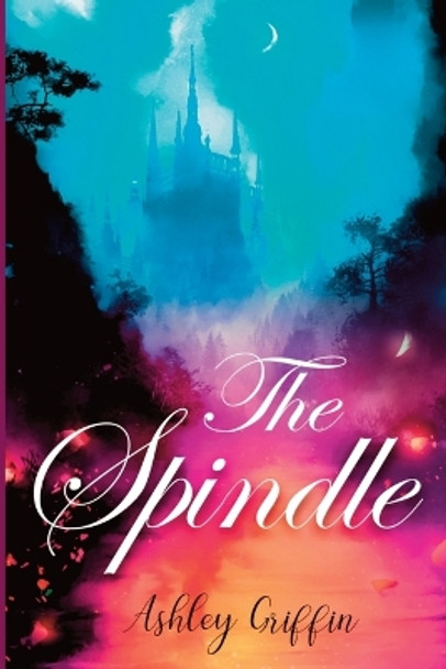The Spindle by Ashley Griffin 9781892538604