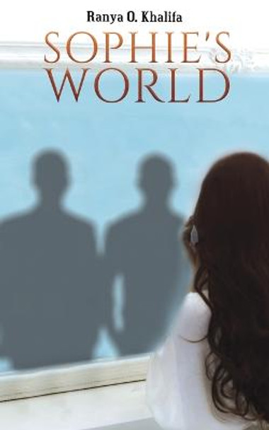 Sophie's World by Ranya O Khalifa