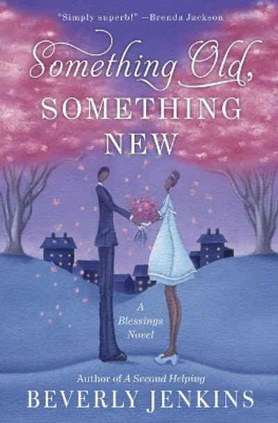 Something Old, Something New: A Blessings Novel by Beverly Jenkins 9780061990793