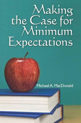 Making the Case for Minimum Expectations by Diane Meredith 9781439254974