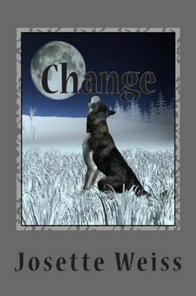 Change by Josette Weiss 9781492956099