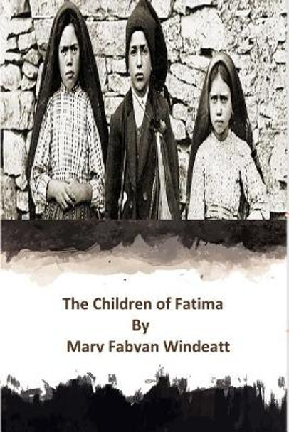 The Children of Fatima by George Harmon 9781492963141