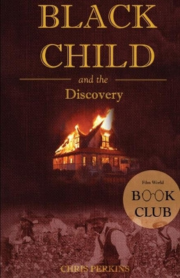 Black Child: and the Discovery by Chris Perkins 9781387726585
