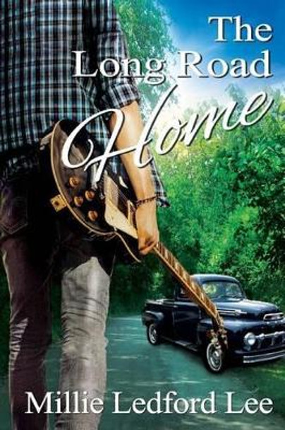 The Long Road Home by Millie Ledford Lee 9781493743322