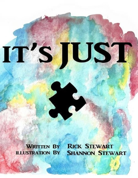 It's Just by Rick Stewart 9781480990159