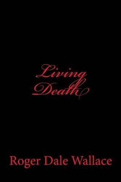 Living Death by Charles Lee Emerson 9781441411013