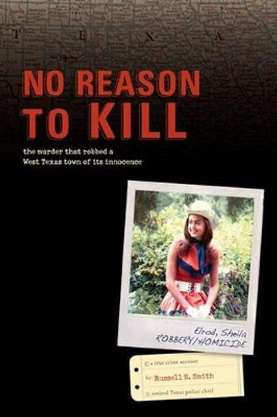 No Reason to Kill: The search for Sheila Elrod's killer by Russell S Smith 9781439208328