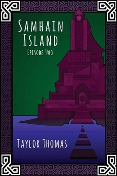 Samhain Island: Episode Two by Taylor Thomas 9781519654618