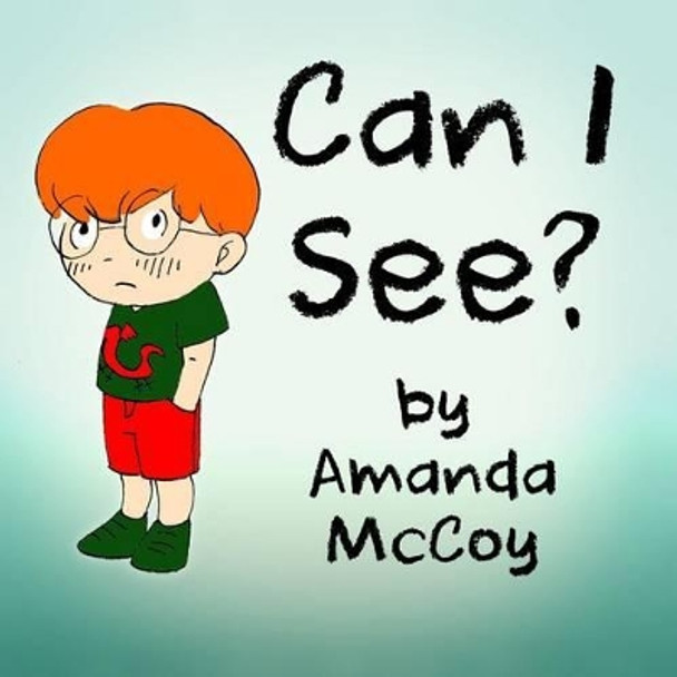 Can I See? by Amanda McCoy 9781535223218