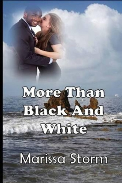 More Than Black and White by Marissa Storm 9781536932065