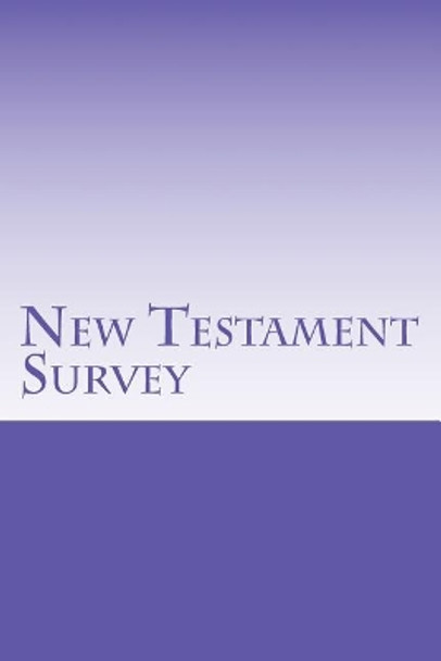 New Testament Survey by Grace Bible College & Seminary 9781537100036