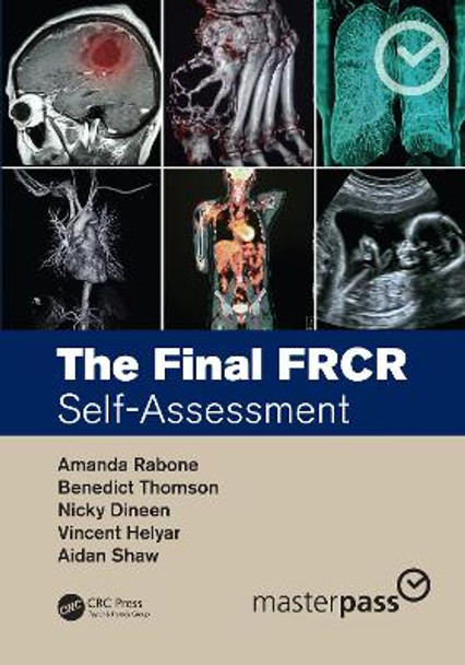 The Final FRCR: Self-Assessment by Amanda Rabone